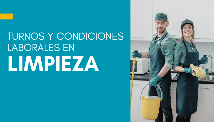 Turnos y condiciones laborales en limpieza